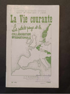 La Vie Courante - Les Petits Pays Et La Collaboration Internationale - Ministère De La Défense - 1949 - 1900 - 1949