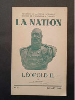 La Nation - Léopold II - Par O. Petit Jean - Juillet 1948 - Ministère De La Défense - - 1900 - 1949