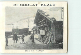 CHROMO /  CHOCOLAT KLAUS - RUE DU VILLAGE - Sonstige & Ohne Zuordnung