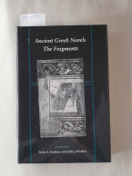 Ancient Greek Novels: The Fragments: The Fragments: Introduction, Text, Translation, And Commentary (Princeton - Autres & Non Classés
