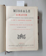 Missale Romanum Ex Decreto Sacrosancti Concilii Tridentini Restitutum S. Pii V. Pontificis Maximi Jussi Editum - Altri & Non Classificati