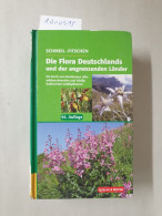 Die Flora Deutschlands Und Der Angrenzenden Länder: Ein Buch Zum Bestimmen Aller Wildwachsenden Und Häufig K - Andere & Zonder Classificatie