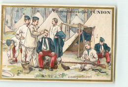 CHROMO / CHOCOLAT DE L'UNION -  N° 22 - LE CAMPEMENT - MILITAIRE - REGIMENT - Sonstige & Ohne Zuordnung