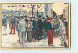 CHROMO / CHOCOLAT DE L'UNION -  N° 25 - LE DEPART DE LA CLASSE - MILITAIRE - REGIMENT - Sonstige & Ohne Zuordnung