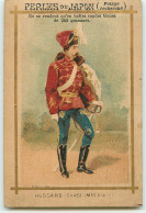 CHROMO  /  PERLE DU JAPON -  POTAGE -  MEDAILLE OR 1889 - HUSSARD GARDE IMPERIALE - Other & Unclassified