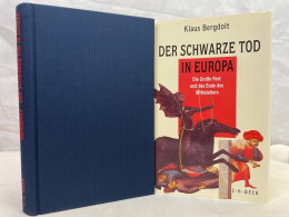 Der Schwarze Tod In Europa : Die Grosse Pest Und Das Ende Des Mittelalters. - 4. 1789-1914