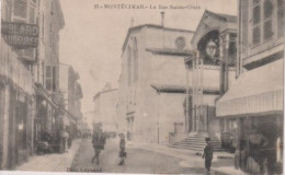 26 MONTELIMAR  -  La Rue Sainte-Croix  - - Montelimar