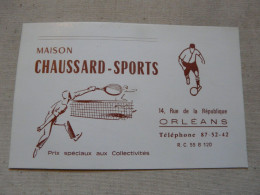 VIEUX PAPIERS - CARTE DE VISITE : MAISON CHAUSSARD-SPORTS - ORLEANS - Cartoncini Da Visita