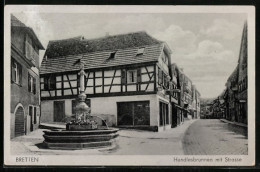 AK Bretten, Hundlesbrunnen Mit Strasse  - Bretten