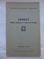 Ecole De Sous-Officiers - Strasbourg: Combat, Partie Commune à Toutes Les Armes / 1949 - Français