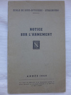 Ecole De Sous-Officiers - Strasbourg: Notice Sur L'armement / 1949 - Französisch