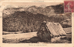 FRANCE - Le Mont Dore - Buron Au Pied Du Sancy - L'Auvergne - Carte Postale Ancienne - Le Mont Dore