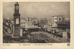 CASABLANCA La Place Bab En Souk Et L' Horloge   RV - Casablanca