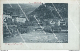 Ba315 Cartolina Val Seriana Ponte Di Nozza Bergamo Lombardia Inizio 900 - Bergamo