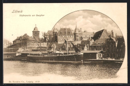 AK Lübeck, Hafenpartie Mit Dampfer Am Burgthor  - Lübeck