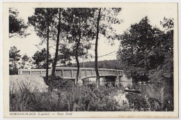 40 - B17035CPA - MIMIZAN PLAGE - Pont Neuf - Parfait état - LANDES - Mimizan Plage