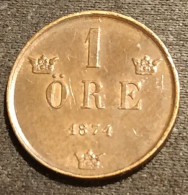 SUEDE - SWEDEN - 1 ORE 1874 - Oscar II - Petites Inscriptions - KM 734 - Suède