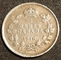 CANADA - 5 CENTS 1918 - Argent - Silver - Georges V - Légende Avec "DEI GRATIA" - KM 22 - Canada