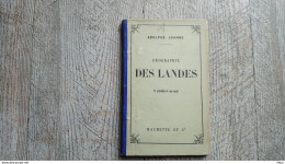 Guide Joanne Géographie Des Landes 1885 Carte Gravures - Geographie