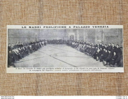 Roma Nel 1938 Duce Benito Mussolini A Palazzo Barbo O Venezia Madri Prolifiche - Autres & Non Classés