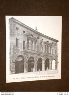 Rara Veduta Di Fine '800 Udine - Palazzo Del Monte Di Pietà - Avant 1900