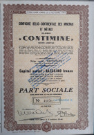 Compagnie Belgo-Continentale Des Minerais Et Métaux - CONTIMINE - Parts Sociale - 1952 - Bergbau