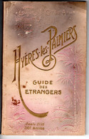 HYERES LES PALMIERS . Guide Des Etrangers 1936 . Anglais-Français . Agence ASTIER - Turismo