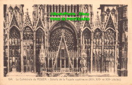 R392028 La Cathedrale De Rouen. Details De La Facade Superieure. XIII. XIV. Et X - Monde