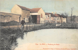 77-LE-PIN- FAUBOURG DE SAULE - Autres & Non Classés