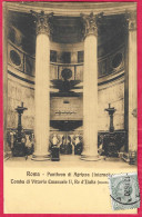 ROMA - PANTHEON DI AGRIPPA - TOMBA DI VITTORIO EMANUELE II - FORMATO PICCOLO - SCRITTA AL RETRO - Panteón