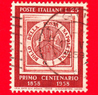 ITALIA - 1958 - USATO - Centenario Del Primo Francobollo Del Regno Di Napoli - Francobollo Da Mezzo Grano - 25 L. - 1946-60: Used