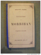 Guide Joanne Géographie De Morbihan 1878 Gravures Carte EO TBE - Géographie