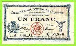 FRANCE / CHAMBRE De COMMERCE De ROANNE / 1 FRANC / 18 JUILLRT 1917 / * 59886 / SERIE A 41 - Chambre De Commerce