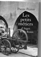 Pierre Perret. Les Petits Métiers D'Atget à Willy Ronis. - Photographs