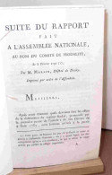 MERLIN Philippe Antoine Dit MERLIN DE DOUAI - SUITE DU RAPPORT FAIT A L'ASSEMBLEE NATIONALE AU NOM DU COMITE DE FEO - 1701-1800