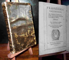 ARIAS MONTANO Benito - PAGNINO Sante - PROVERBIA SALOMONIS - Bis 1700