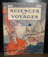 COLLECTIF - SCIENCES ET VOYAGES - REVUE HEBDOMADAIRE ILLUSTREE - No 6 - 1901-1940