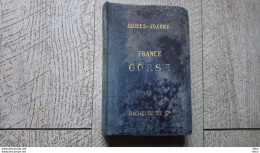 Guides Joanne France Corse 1905 Hachette Gravures Plan Cartes Corse En Bicyclette - Aardrijkskunde