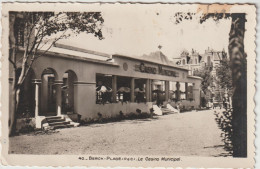 BERCK PLAGE  LE CASINO MUNICIPAL - Berck