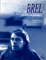 Jacques Brel : Le Rêve En Partage (1998) De Eric Zimmermann - Muziek