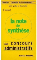 La Note De Synthèse Aux Concours Administratifs (1984) De D. Méraud - 18 Anni E Più