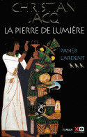 La Pierre De Lumière Tome III : Paneb L'ardent (2000) De Christian Jacq - Storici