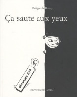 Ca Saute Aux Yeux (2006) De Philippe De Boissy - Other & Unclassified