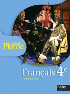 Francais 4e. L'oeil Et La Plume (2011) De Françoise Lagache - 12-18 Anni