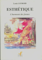 Esthétique : L'harmonie Des Formes (1997) De Louis Lefroid - Politique