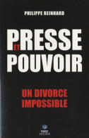 Presse Et Pouvoir - Un Divorce Impossible (2011) De Philippe Reinhard - Cinéma/Télévision