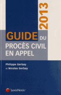 Guide Du Procès Civil En Appel 2013 (2013) De Philippe Gerbay - Recht