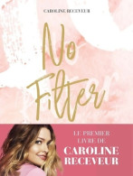 No Filter (2017) De Caroline Receveur - Kino/Fernsehen