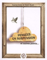 Pensées En Suspension Et Autres Points (2010) De Thierry Murat - Humor