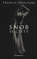 Snob Society (2009) De Francis Dorléans - Cinéma / TV